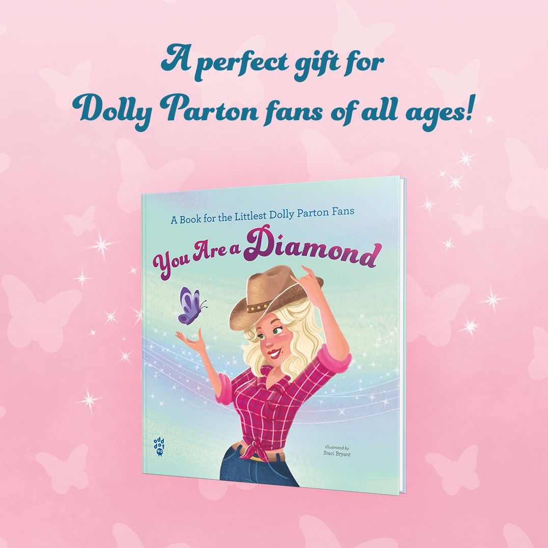 You Are a Diamond: A Book for the Littlest Dolly Parton Fans