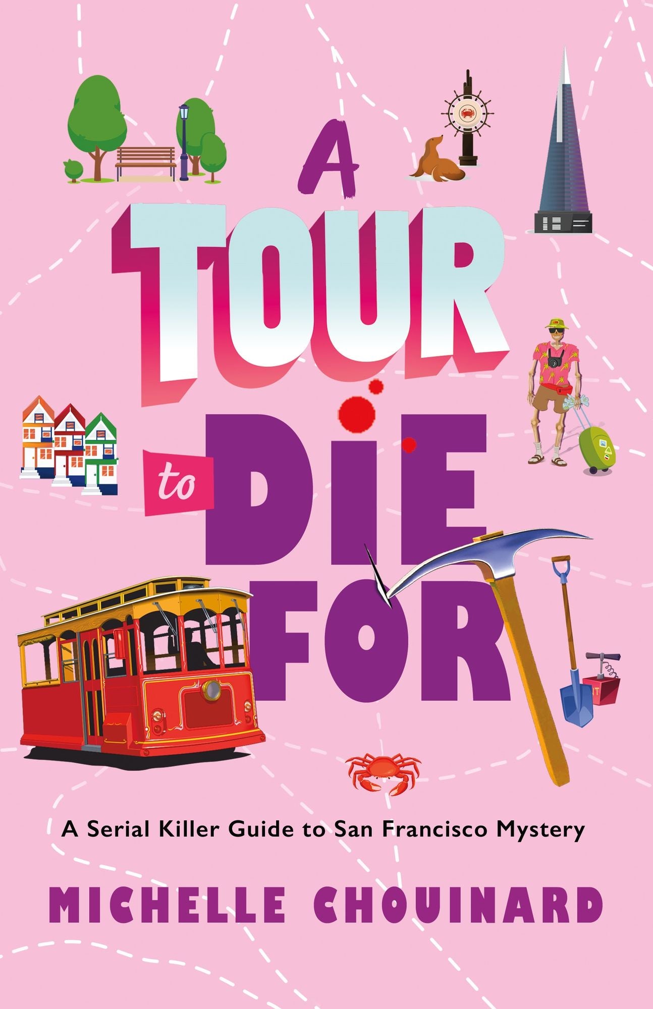 A Tour to Die For: A Serial Killer Guide to San Francisco Mystery