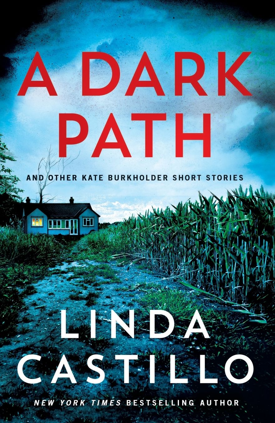 A Dark Path: And Other Kate Burkholder Short Stories