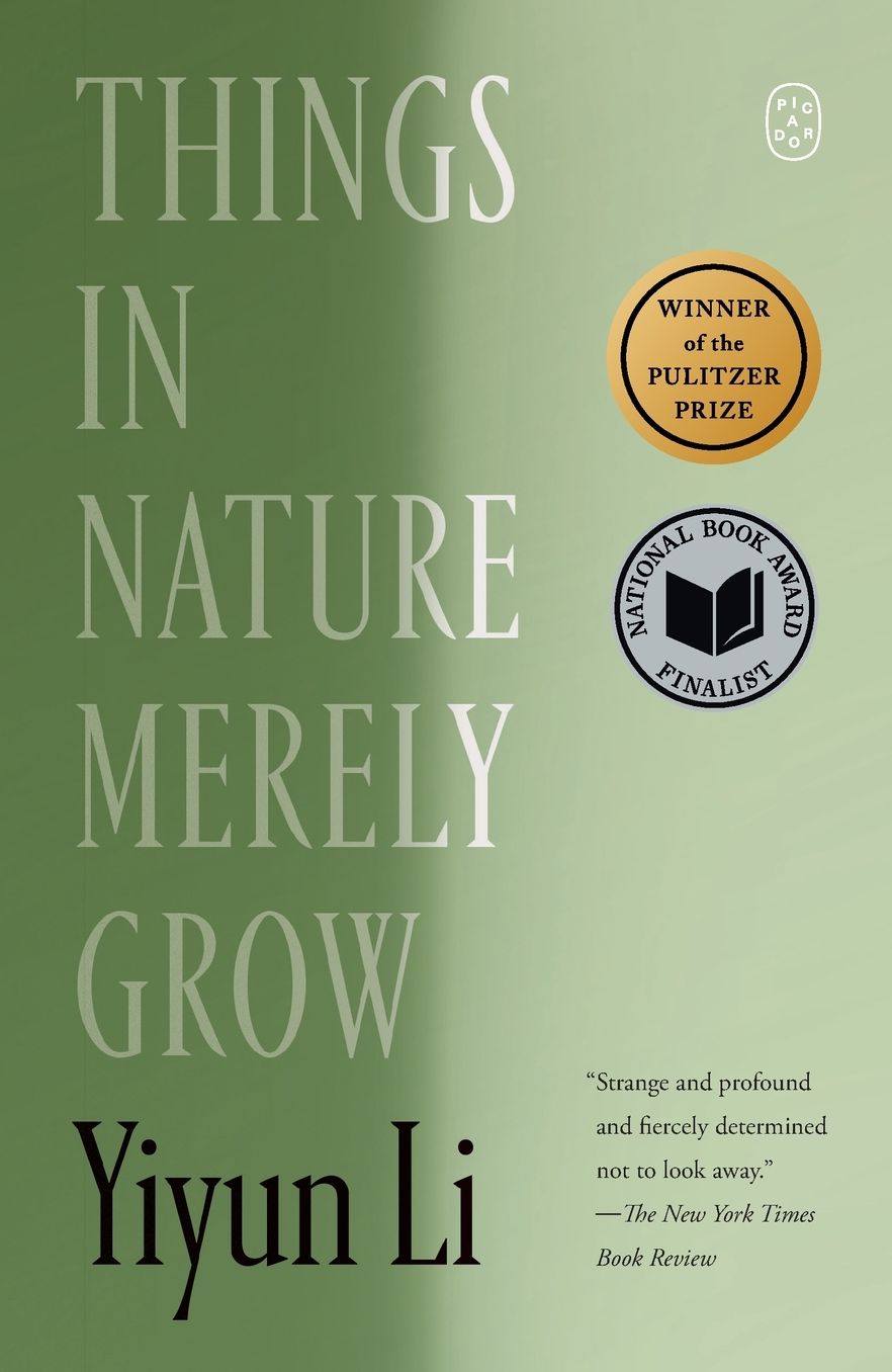 Things in Nature Merely Grow (Pulitzer Prize Winner)