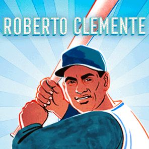 Hispanic Star: Roberto Clemente
