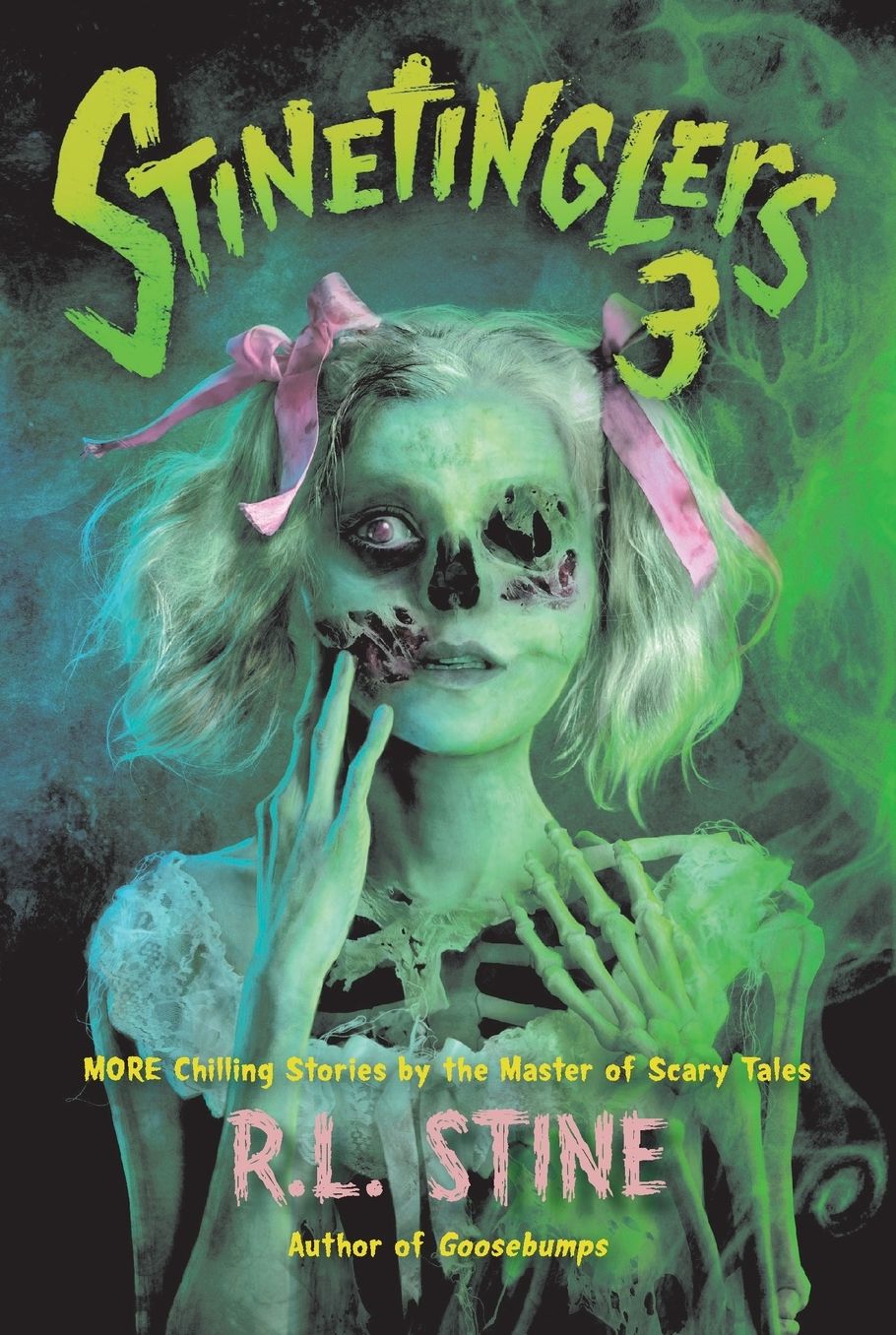 Stinetinglers 3: MORE Chilling Stories by the Master of Scary Tales