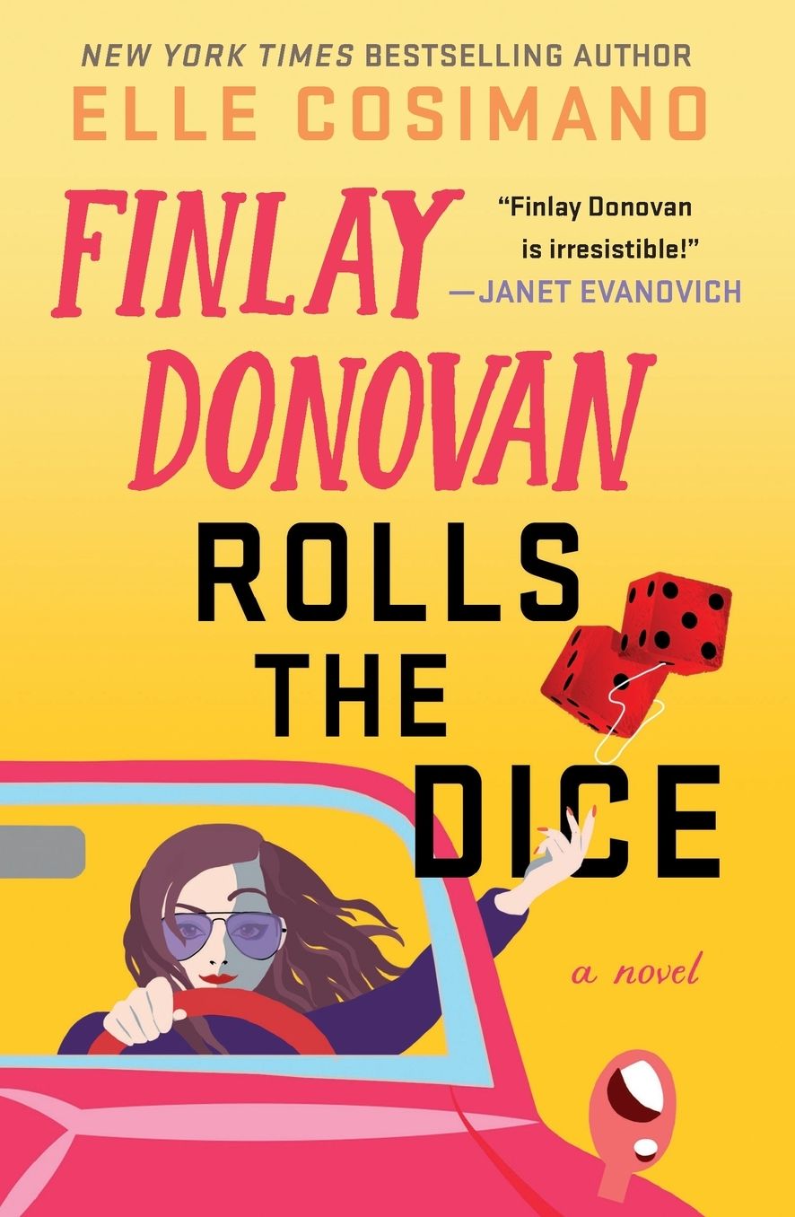 Finlay Donovan Rolls the Dice (Finlay Donovan Series #4)