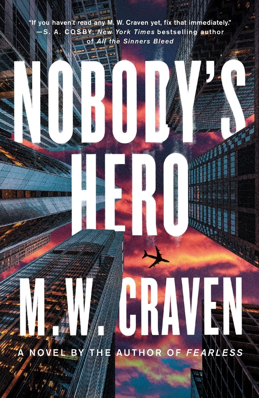 Nobody's Hero: A Novel
