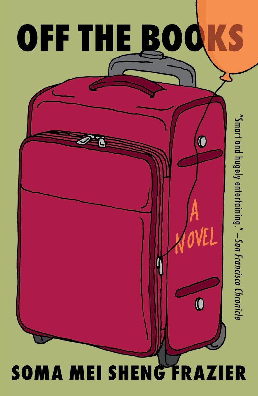 Off the Books: A Novel
