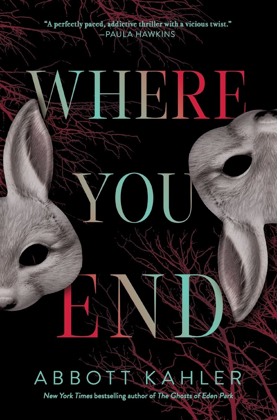 Where You End: A Novel