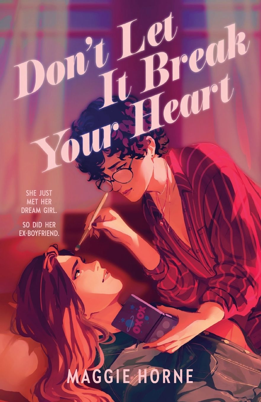 Don't Let It Break Your Heart