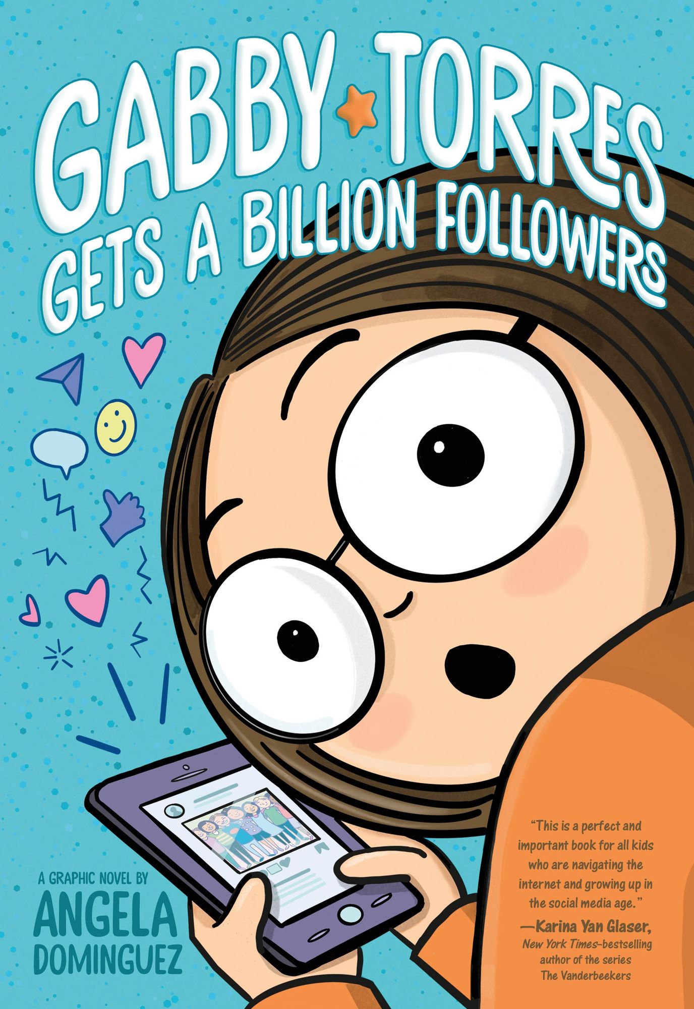 Gabby Torres Gets a Billion Followers: A Graphic Novel