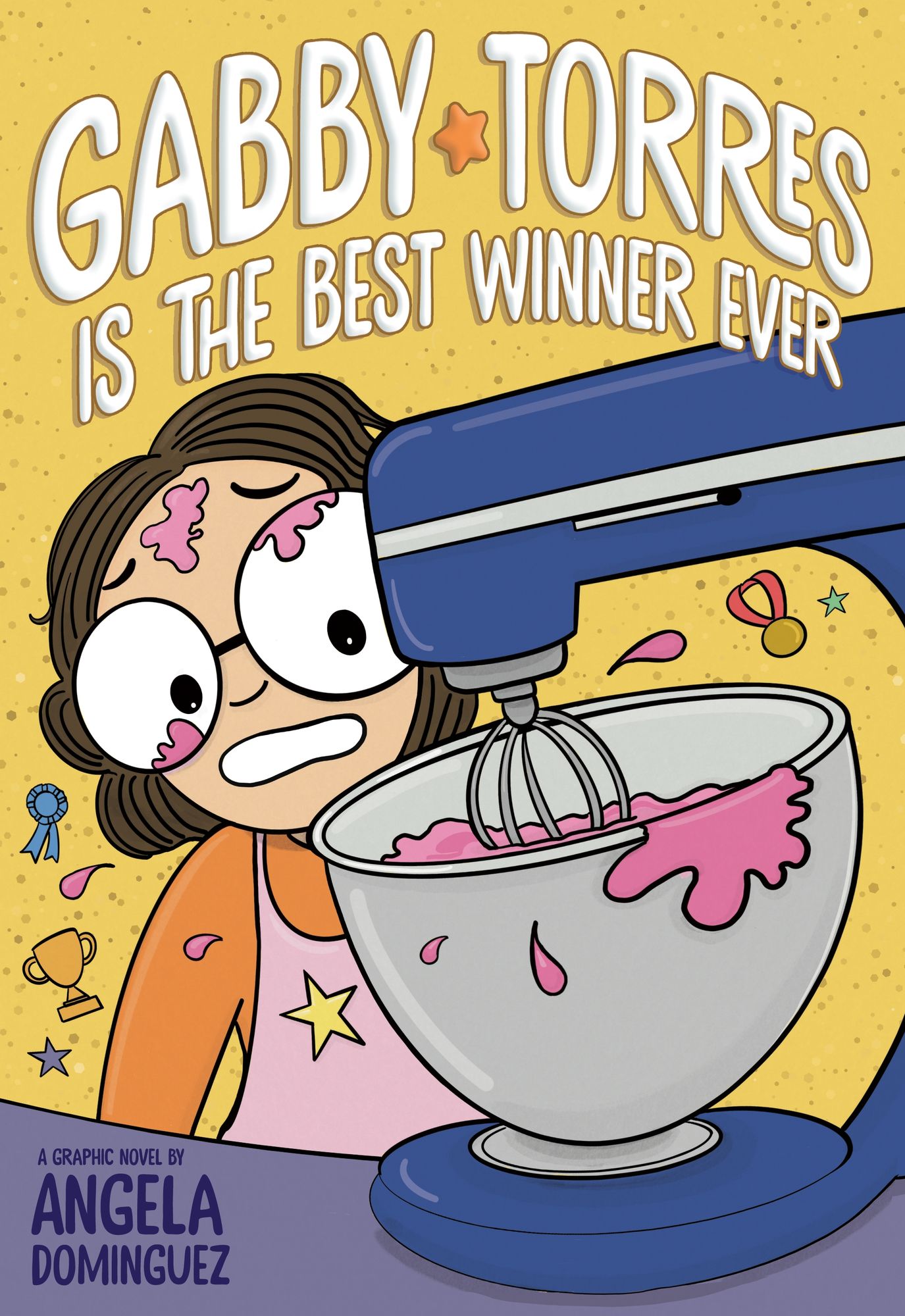 Gabby Torres Is the Best Winner Ever: A Graphic Novel