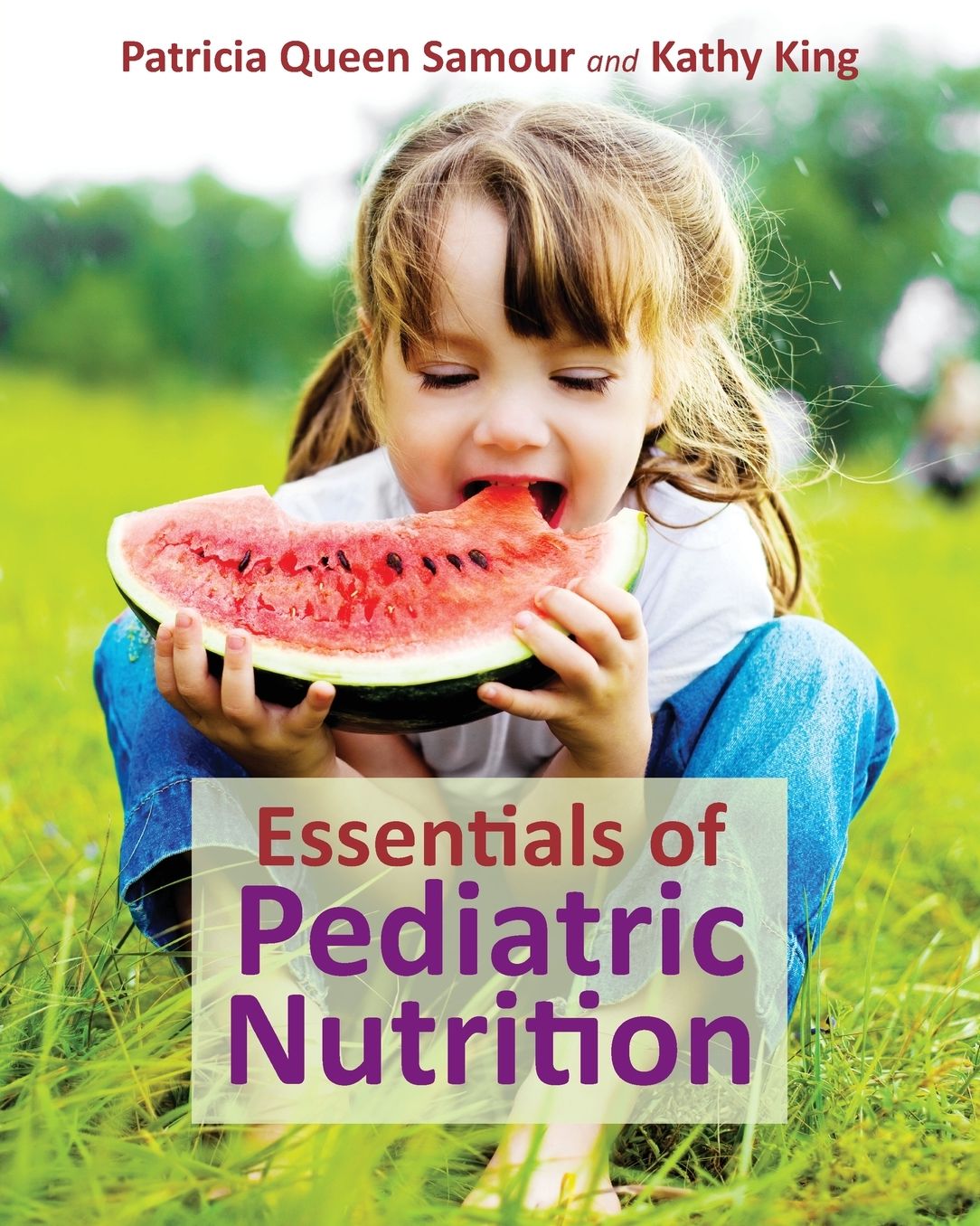 Essentials of Pediatric Nutrition: .