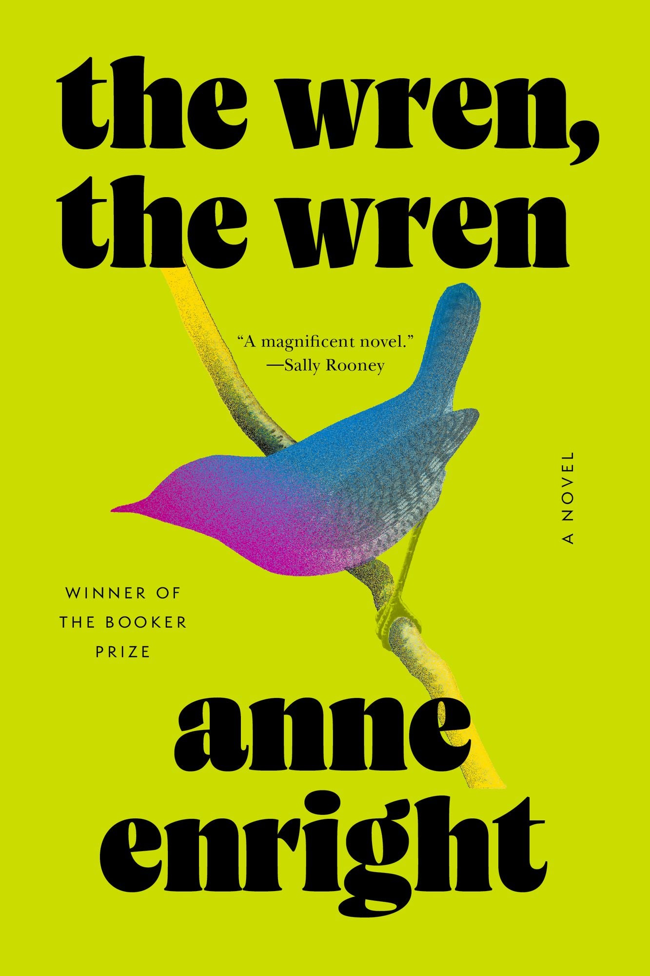 The Wren, the Wren: A Novel