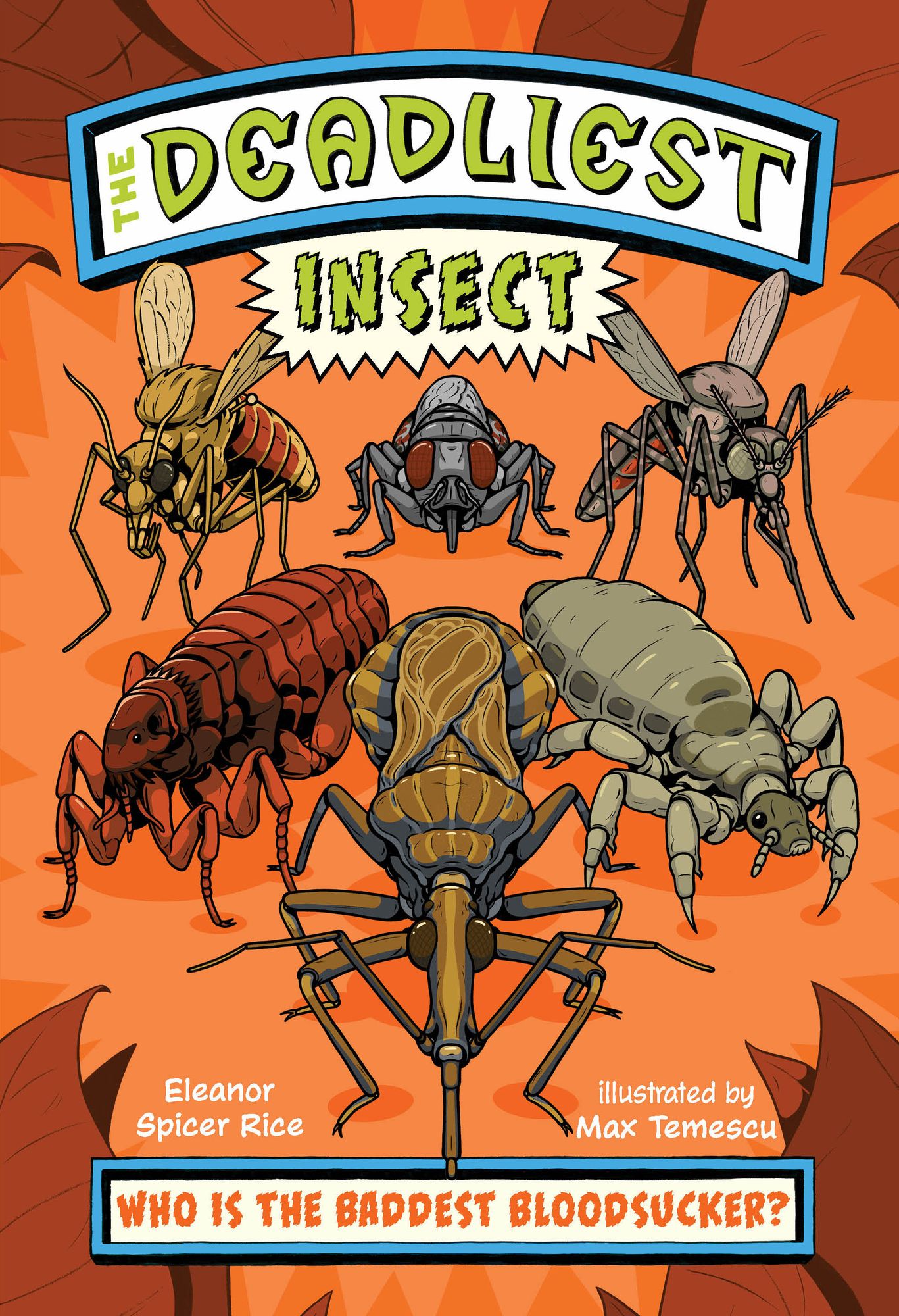 The Deadliest: Insect