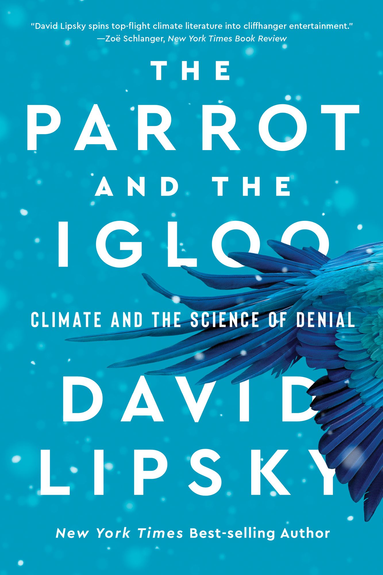 The Parrot and the Igloo: Climate and the Science of Denial