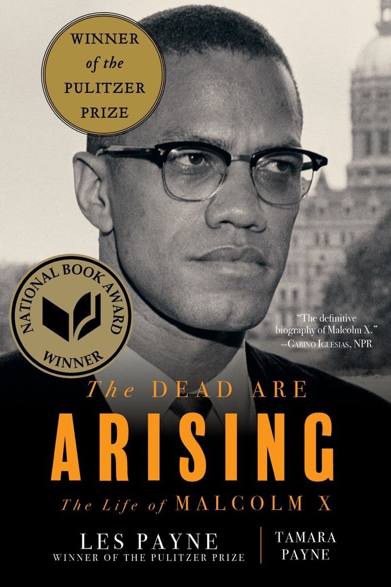 The Dead Are Arising: The Life of Malcolm X (Pulitzer Prize Winner) (National Book Award Winner)