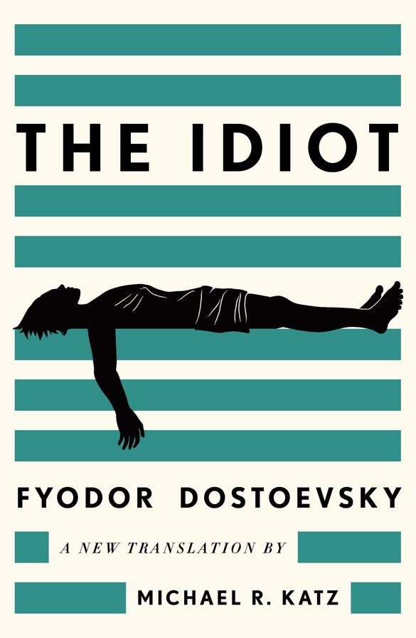 The Idiot: A New Translation