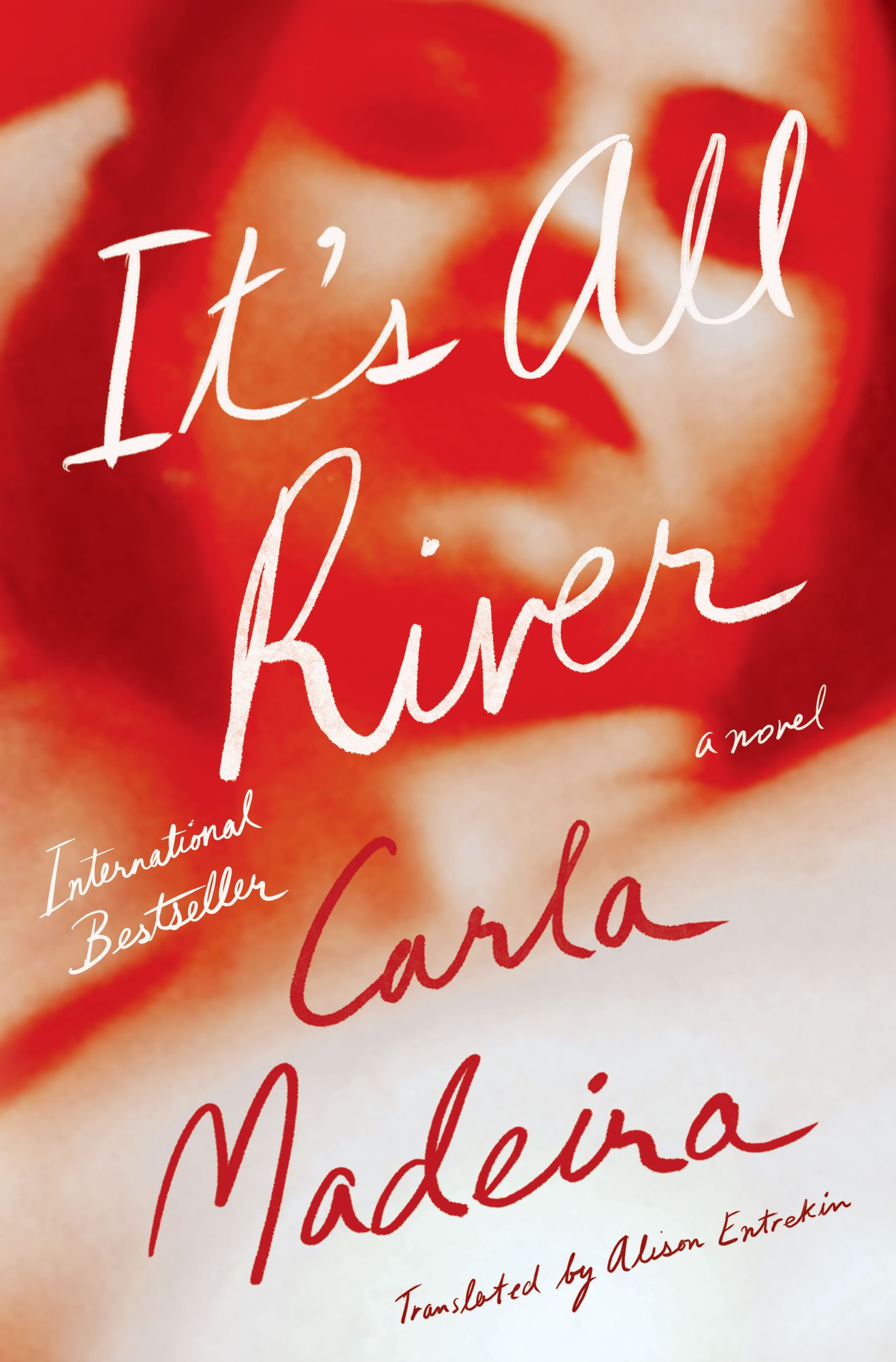 It's All River: A Novel