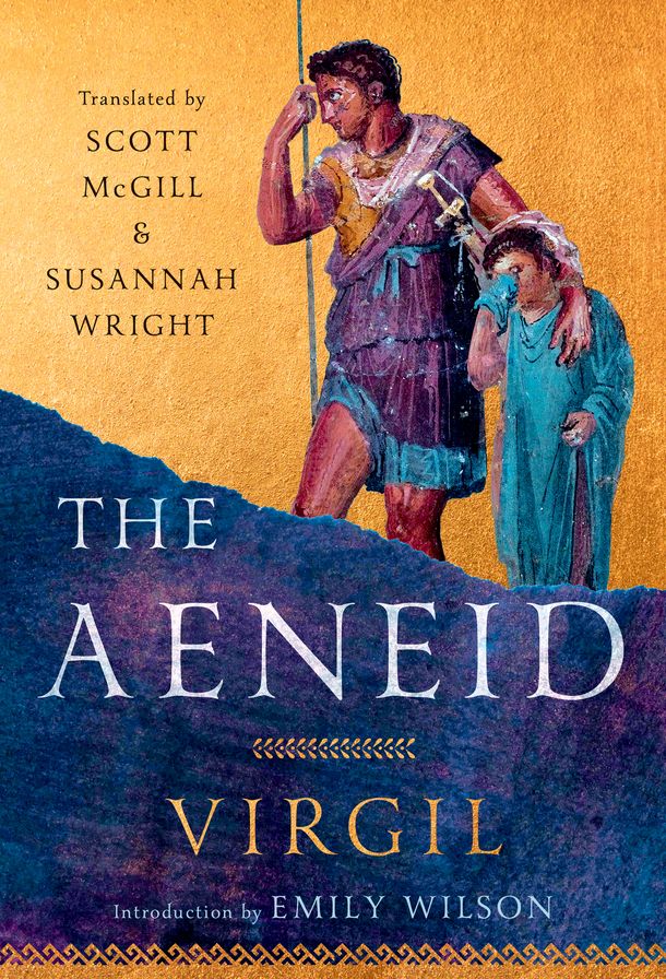 The Aeneid: Translated by Scott McGill & Susannah Wright