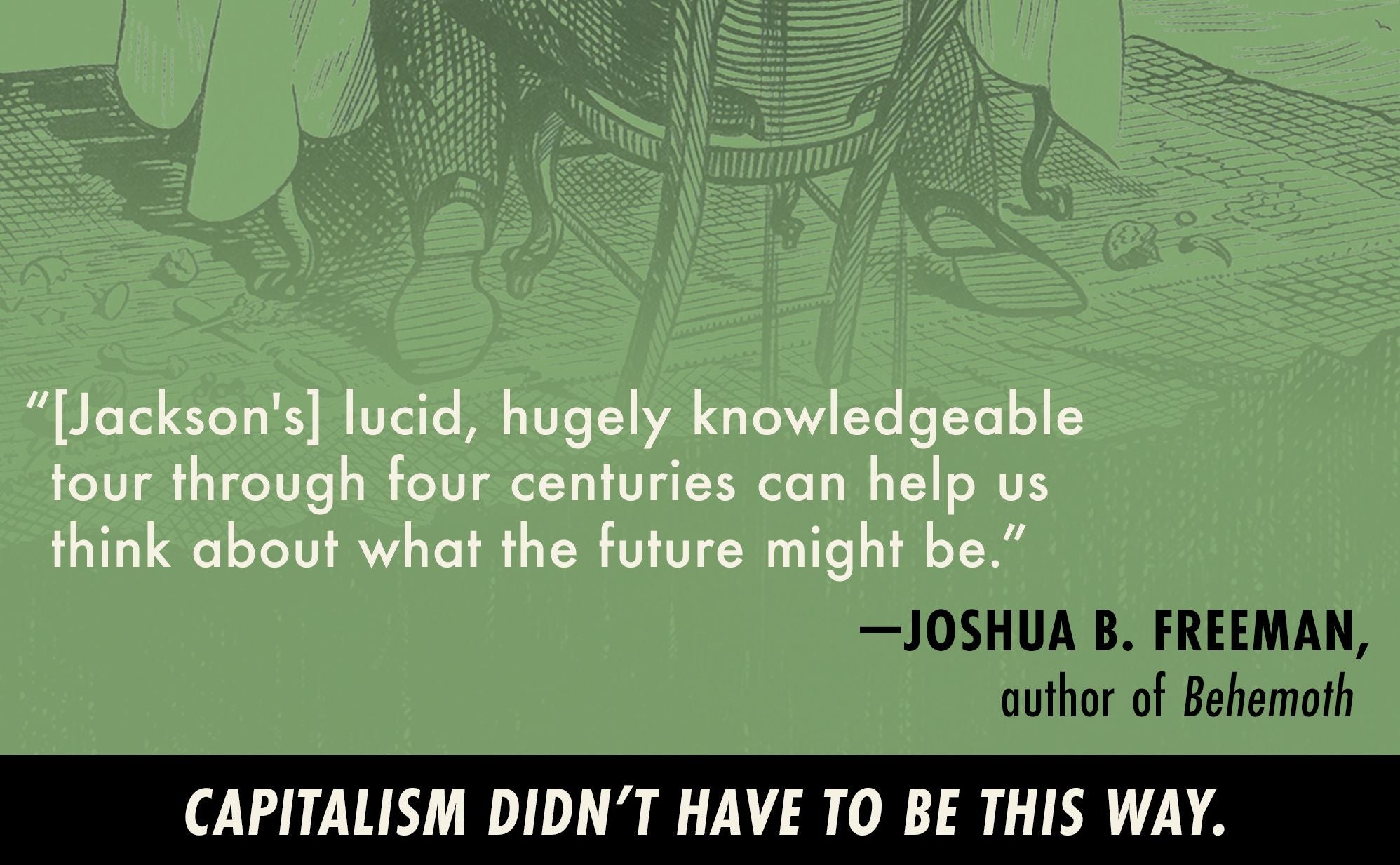 The Insatiable Machine: How Capitalism Conquered the World