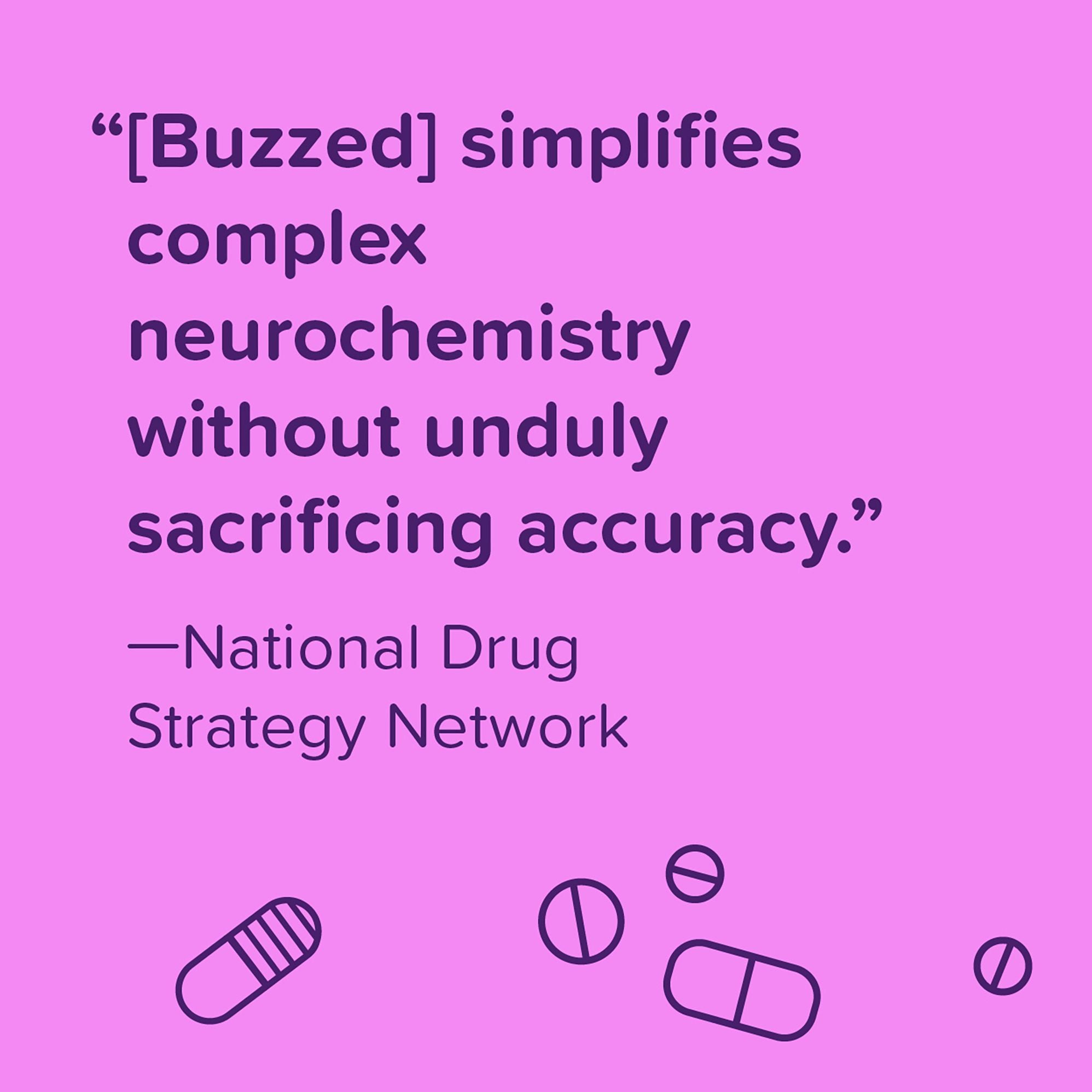 Buzzed: The Straight Facts About the Most Used and Abused Drugs from Alcohol to Ecstasy