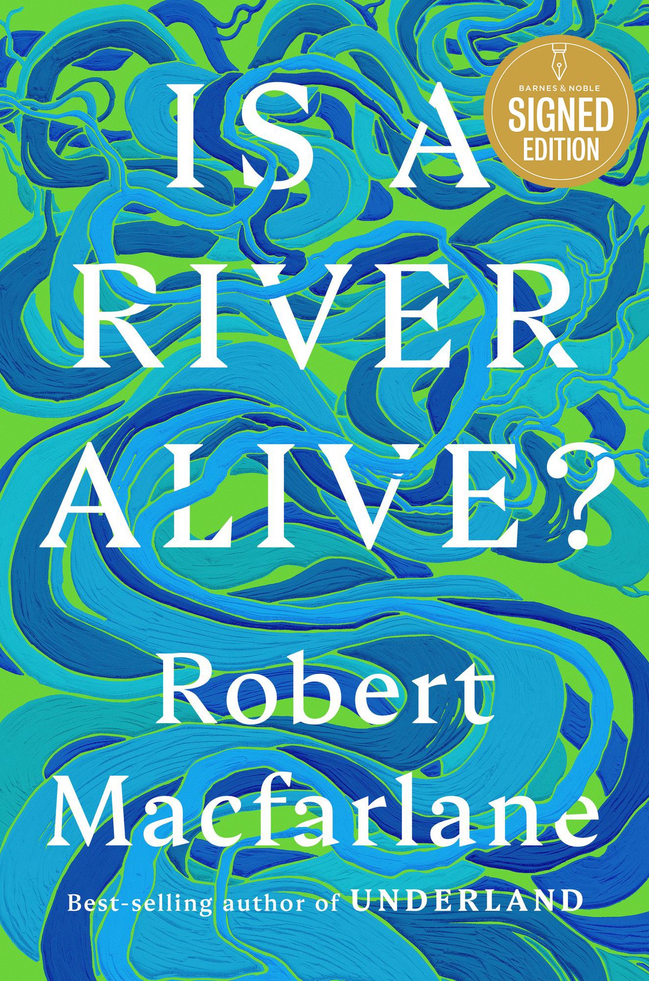 Is a River Alive? (Signed Book)