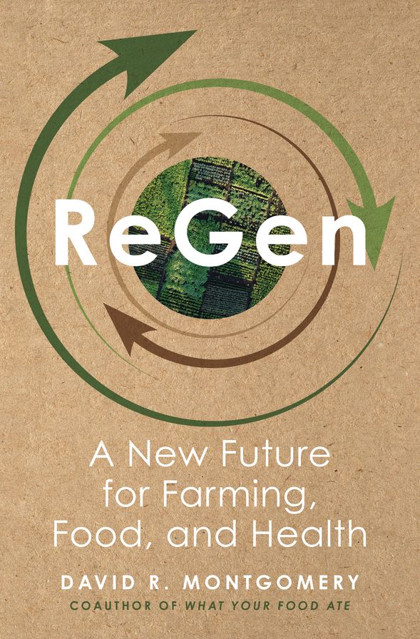 ReGen: A New Future for Farming, Food, and Health