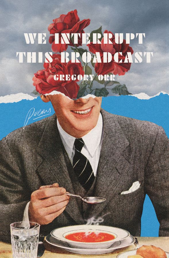We Interrupt This Broadcast: Poems