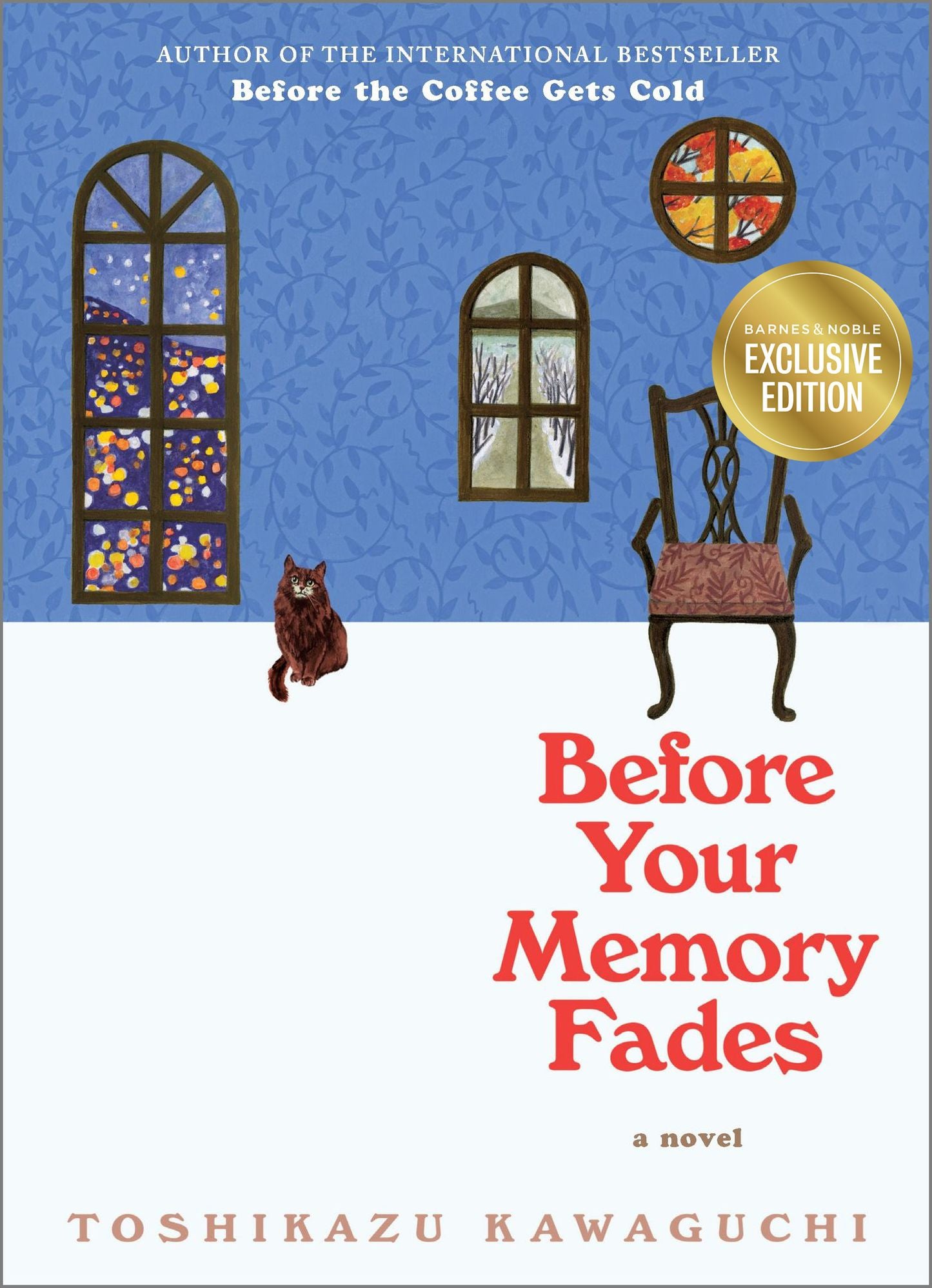 Before Your Memory Fades (B&N Exclusive Edition) (Before the Coffee Gets Cold Series #3)