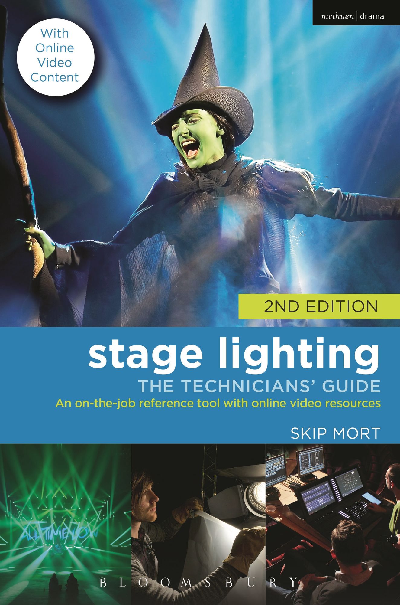 Stage Lighting: The Technicians' Guide: An On-the-job Reference Tool with Online Video Resources - 2nd Edition