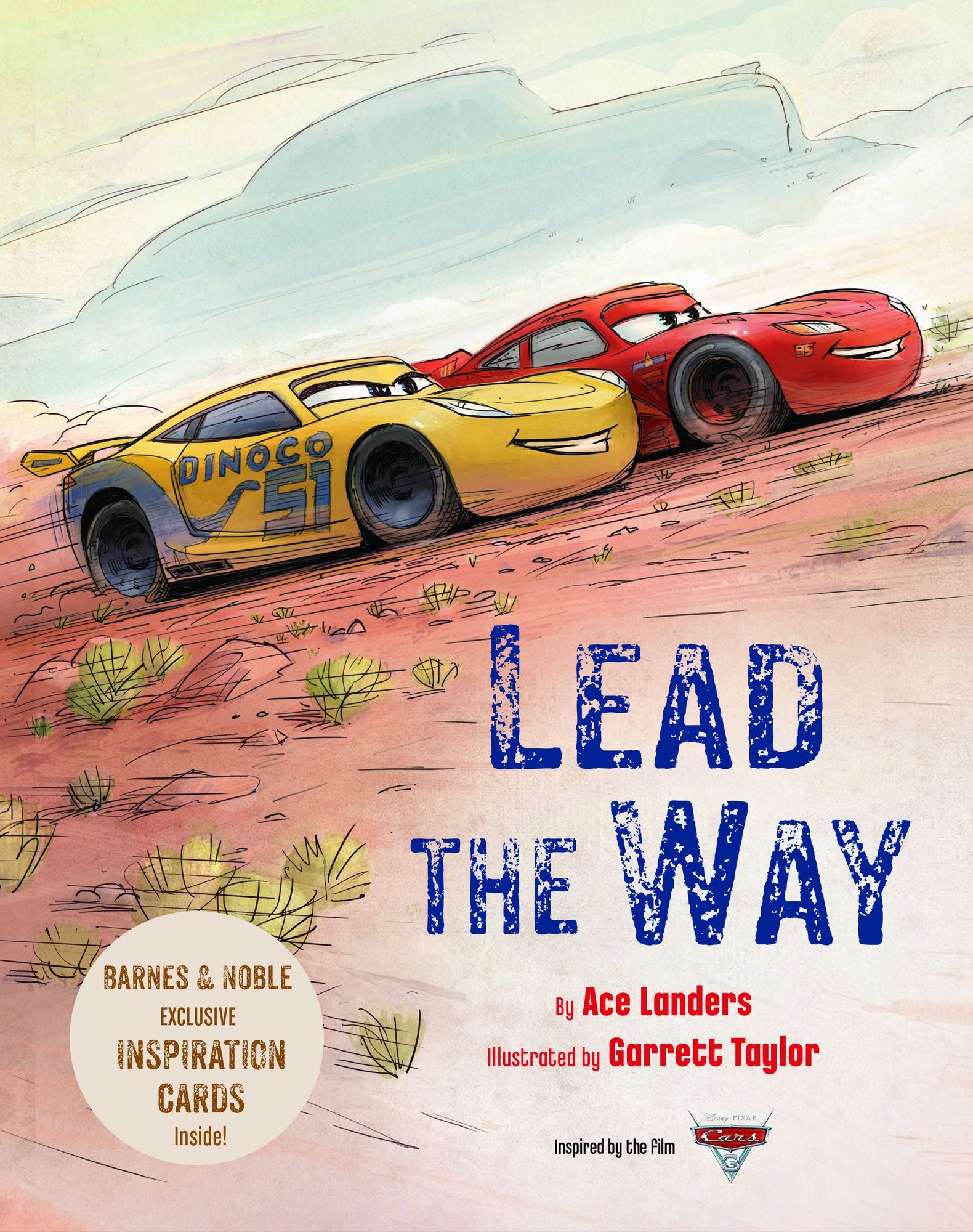 Cars 3: Lead the Way (B&N Exclusive Edition)
