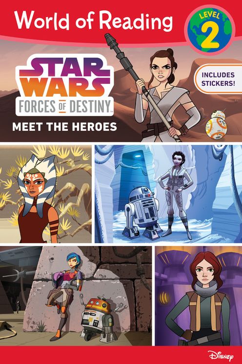 Star Wars Forces of Destiny: Meet the Heroes (World of Reading Series: Level 2)