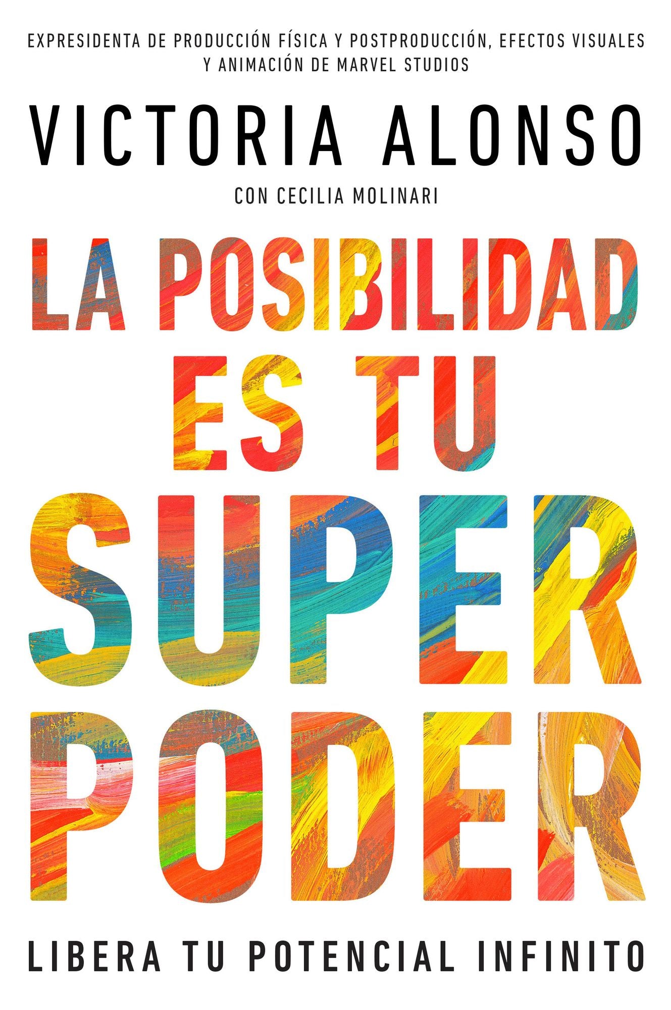 La posibilidad es tu superpoder / Possibility Is Your Superpower (Spanish Edition): Libera tu potencial infinito / Unlock Your Endless Potential