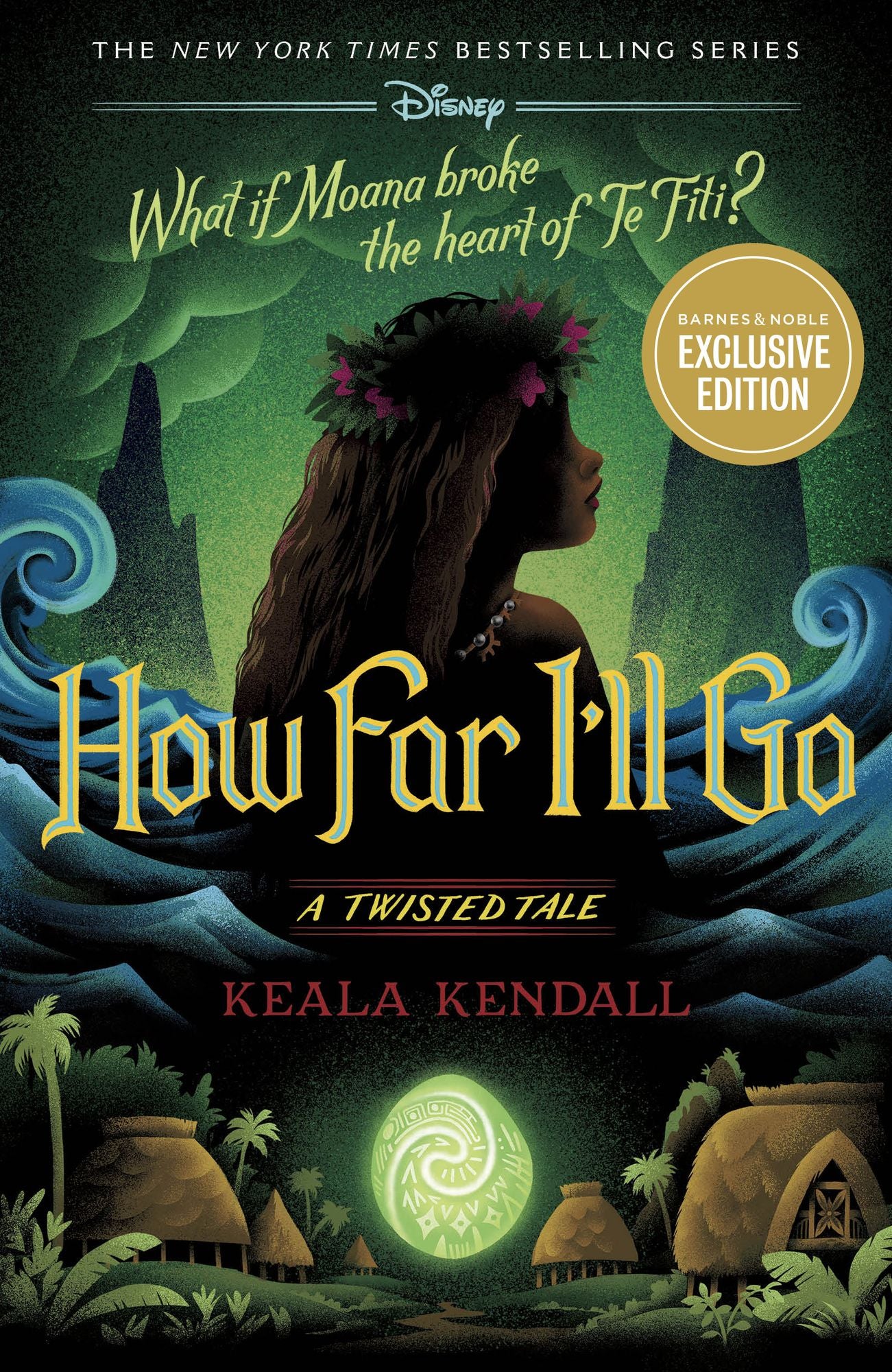How Far I'll Go: A Twisted Tale (B&N Exclusive Edition)