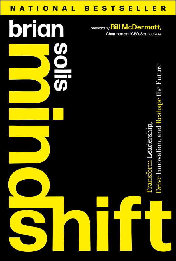 Mindshift: Transform Leadership, Drive Innovation, and Reshape the Future