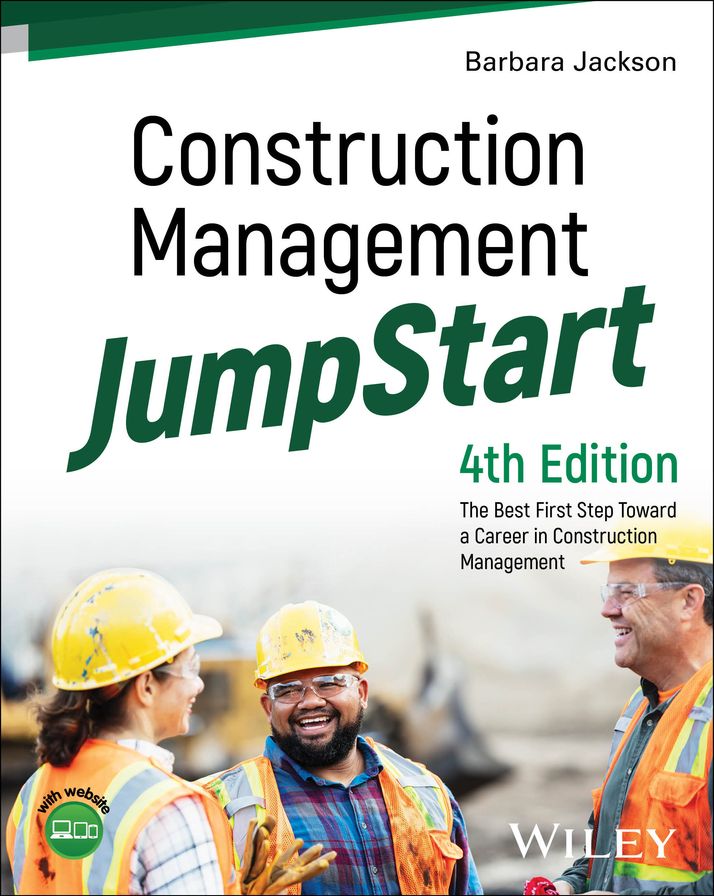 Construction Management JumpStart: The Best First Step Toward a Career in Construction Management