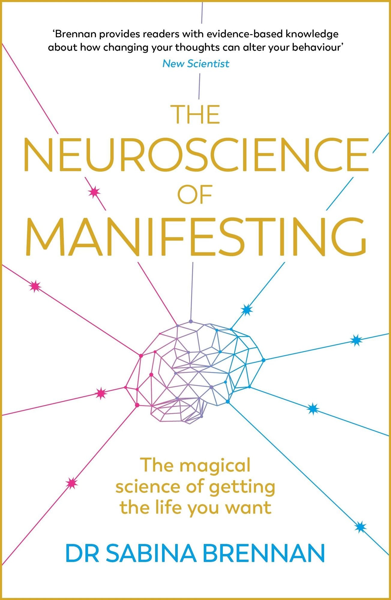 The Neuroscience of Manifesting