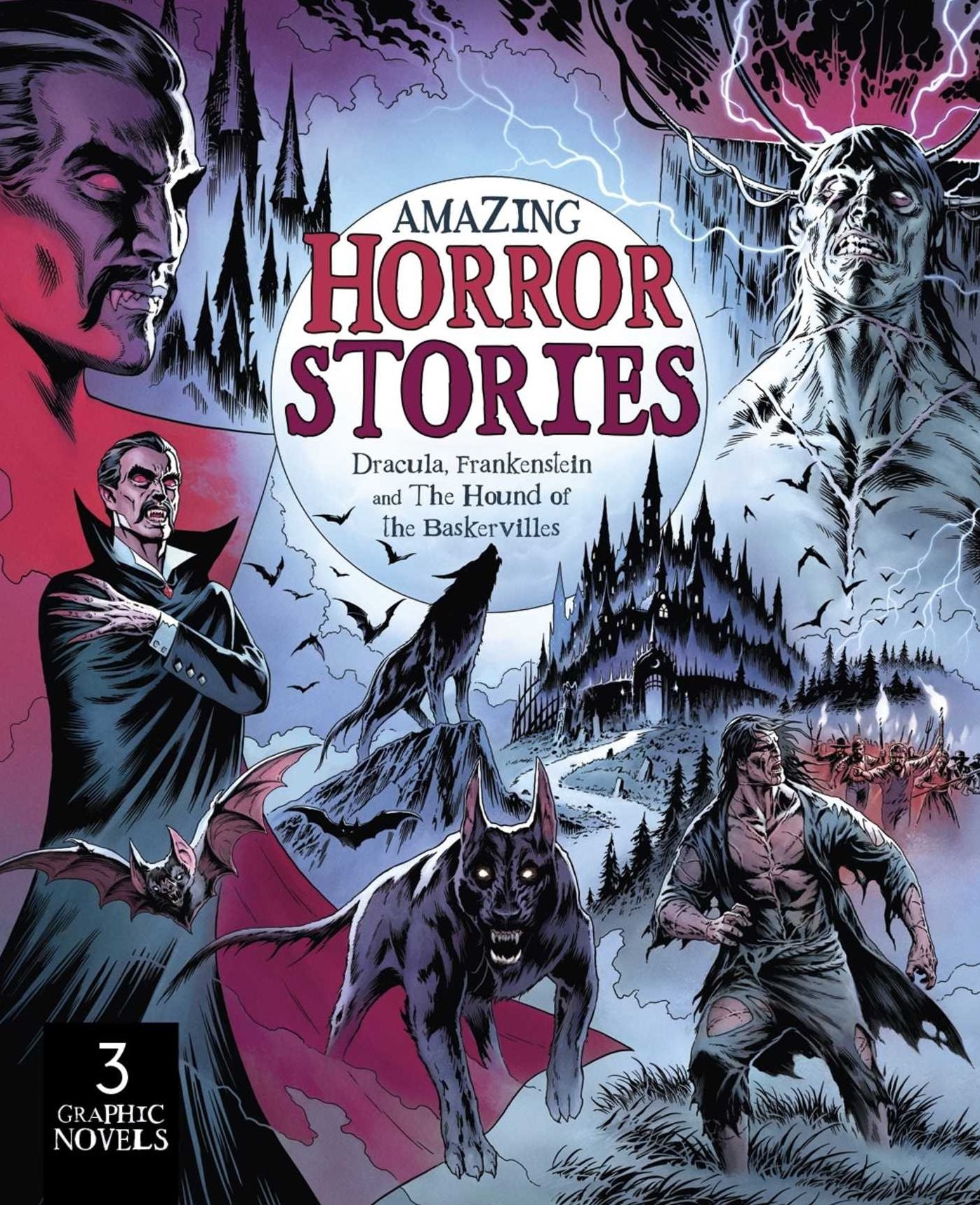 Amazing Horror Stories: Three Graphic Novels in One: Dracula, Frankenstein, and the Hound of the Baskervilles