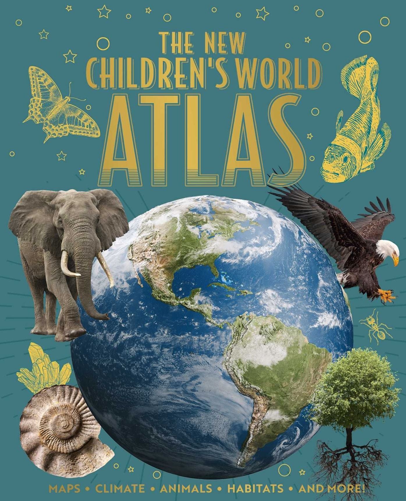 The New Children's World Atlas: Maps, Climate, Animals, Habitats, and More!
