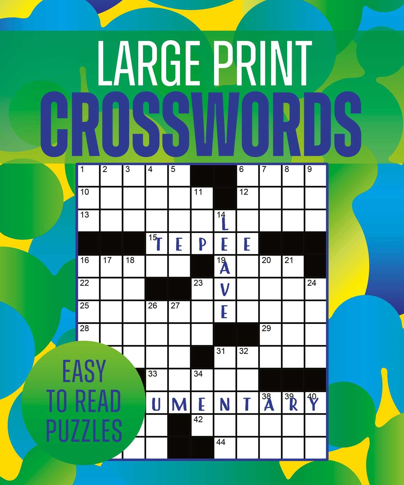 Large Print Crosswords: Over 170 Easy-to-Read Puzzles