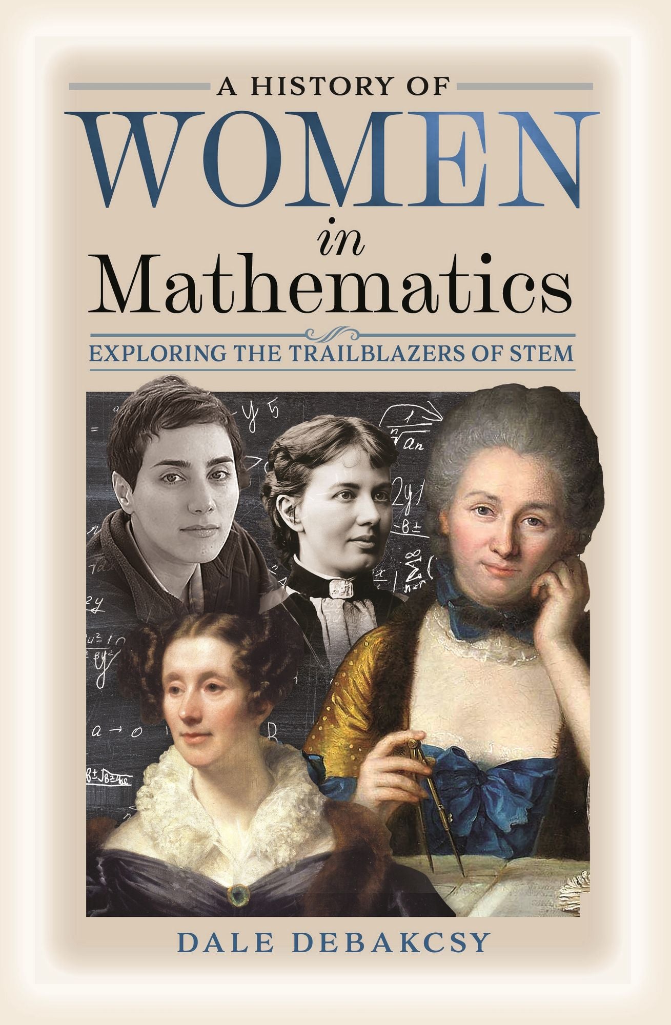 A History of Women in Mathematics: Exploring the Trailblazers of STEM