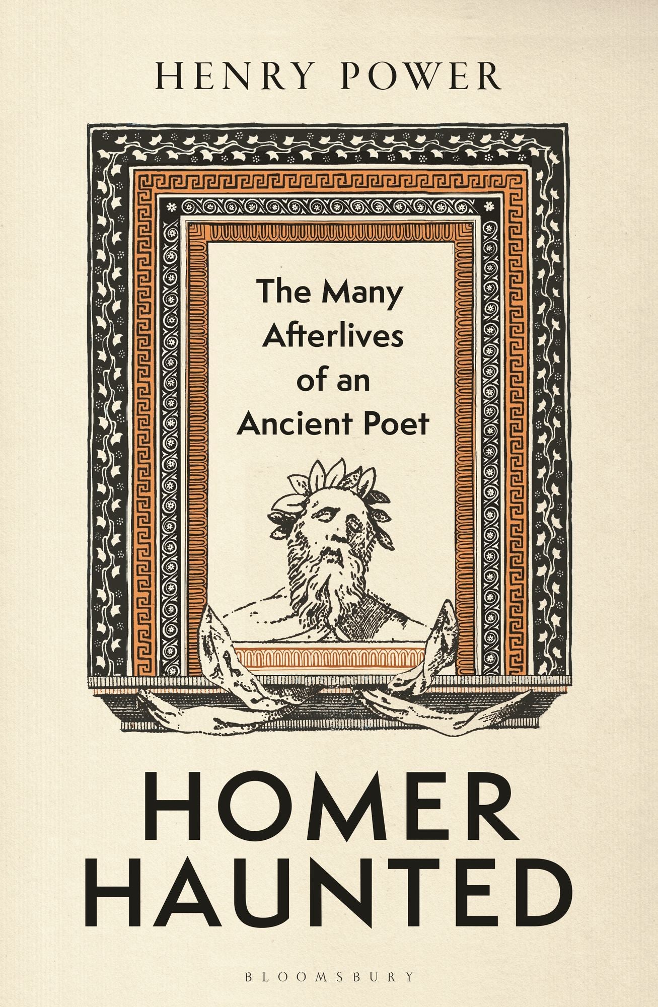 Homer-Haunted: The Many Afterlives of an Ancient Poet