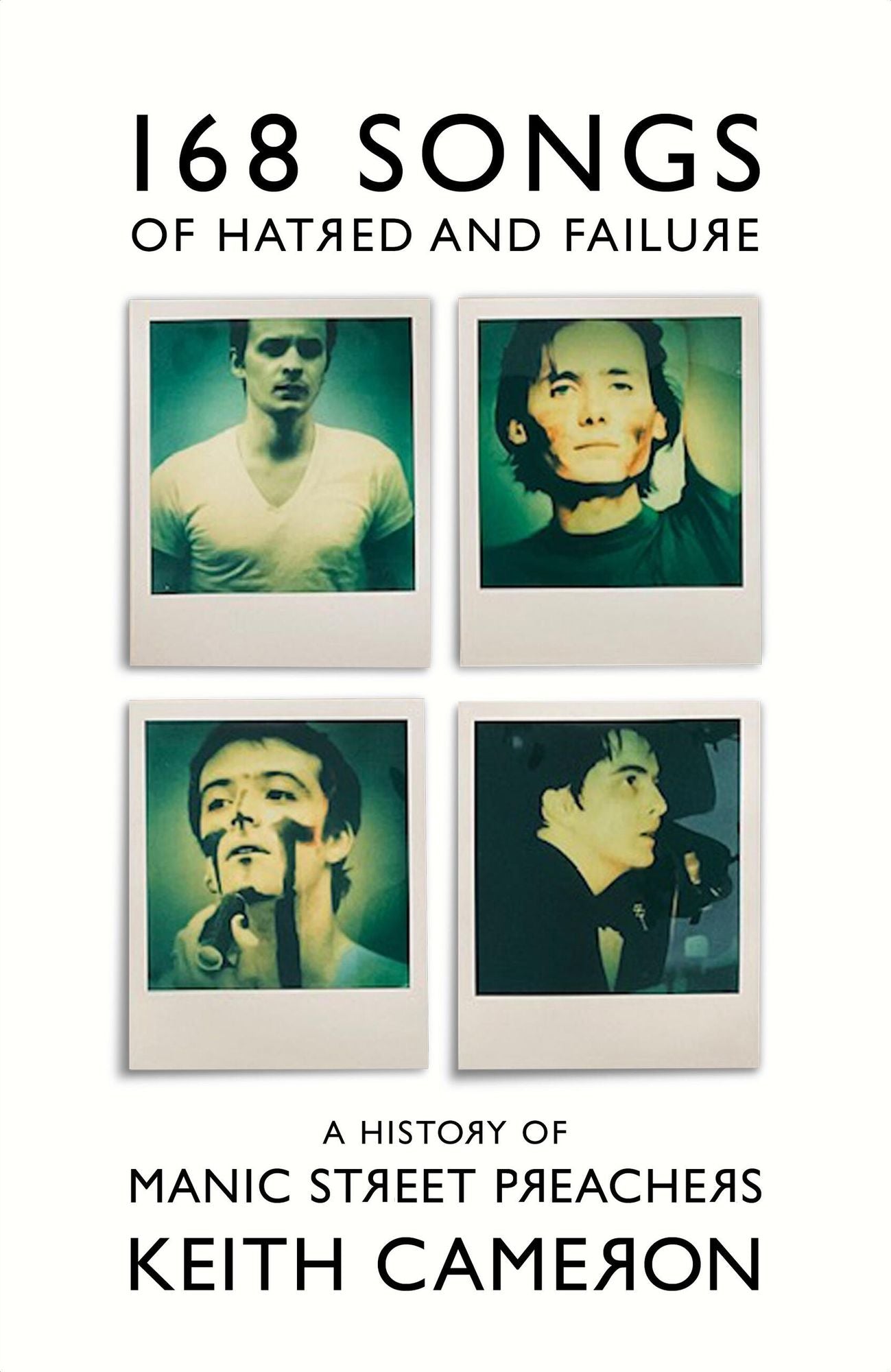 168 Songs of Hatred and Failure: The Music Of Manic Street Preachers