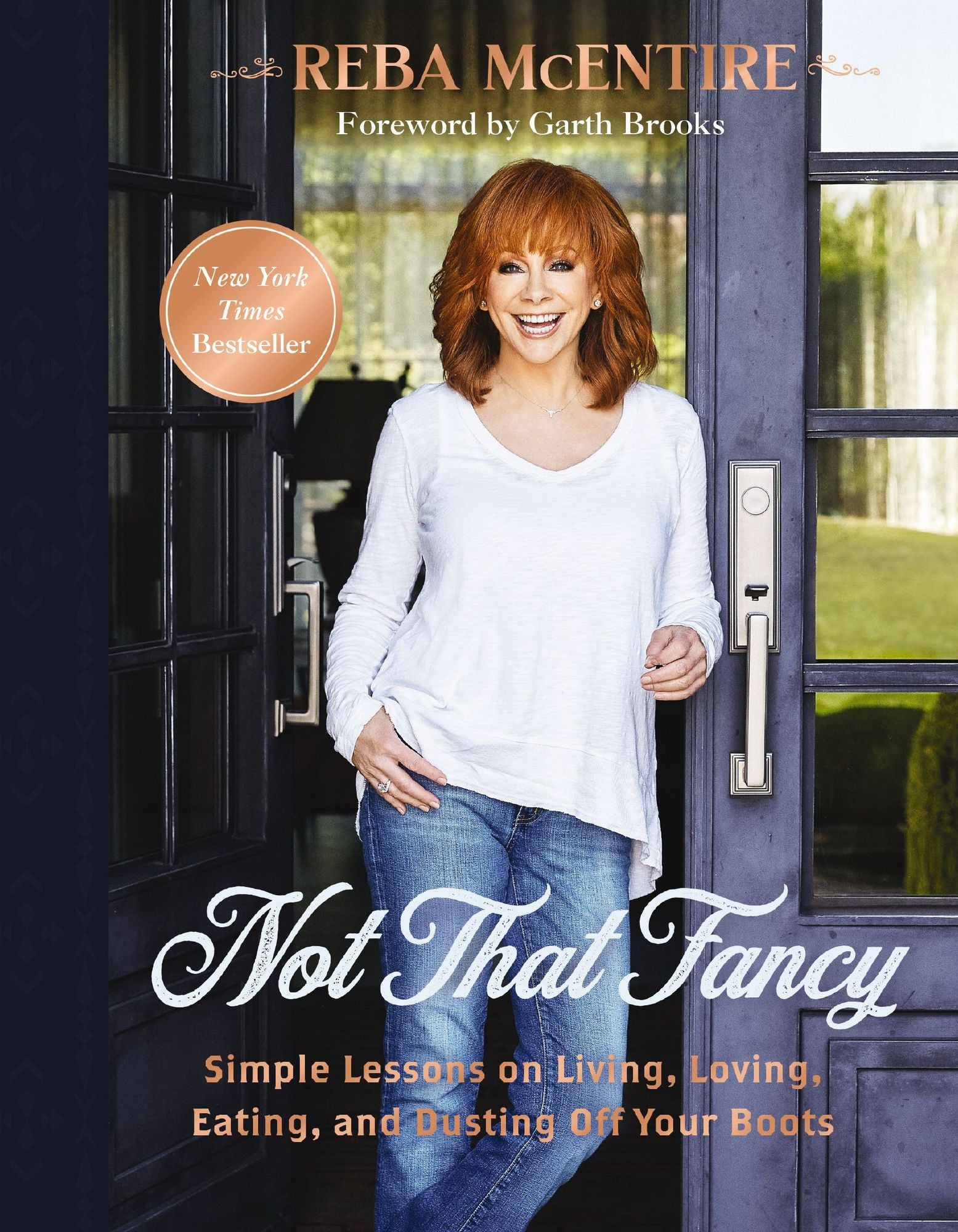 Not That Fancy: Simple Lessons on Living, Loving, Eating, and Dusting Off Your Boots (Includes Behind-the-Scenes Stories, Photos, Recipes, and Lifestyle Tips) - The Perfect Gift for Reba Fans