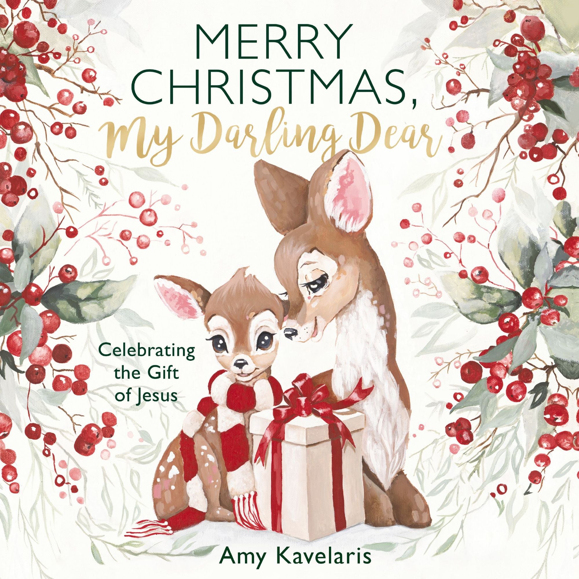Merry Christmas, My Darling Dear: Celebrating the Gift of Jesus