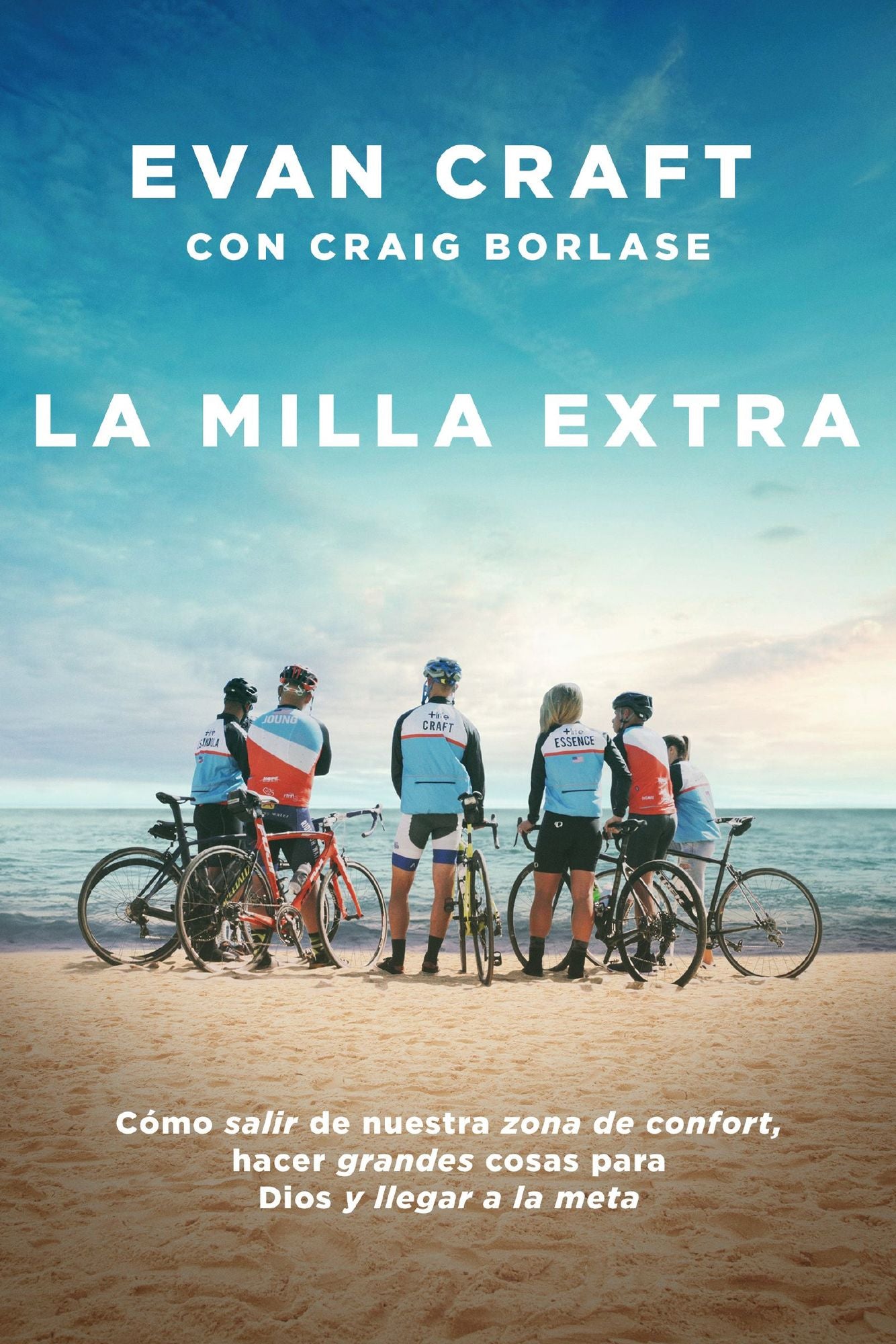 La milla extra: Cómo salir de nuestra zona de confort, hacer grandes cosas para Dios y llegar a la meta