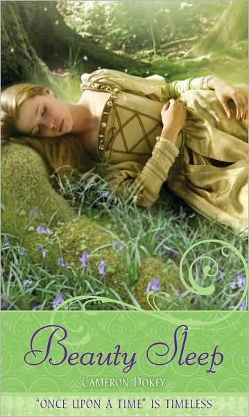 Beauty Sleep: A Retelling of "Sleeping Beauty" (Once upon a Time Series)