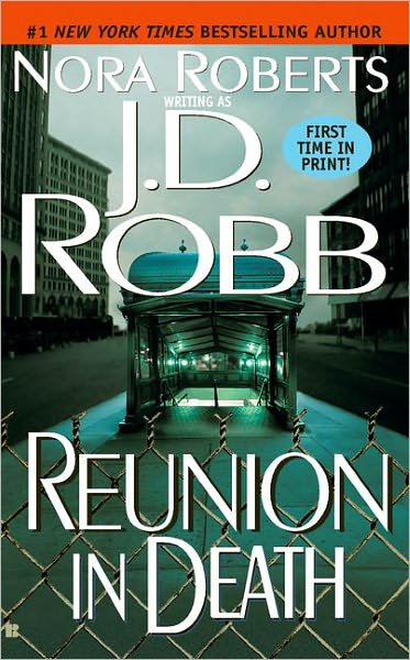 Reunion in Death (In Death Series #14) (Turtleback School & Library Binding Edition)