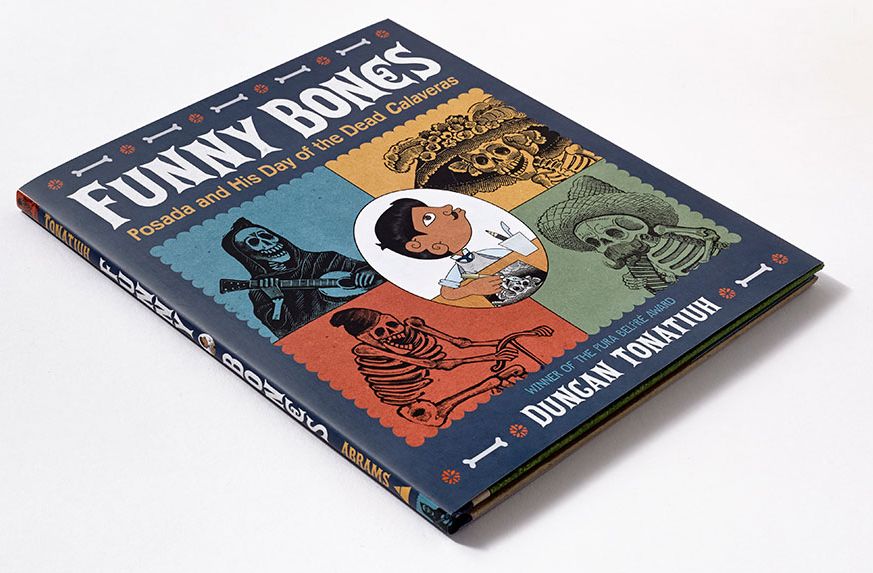 Funny Bones: Posada and His Day of the Dead Calaveras