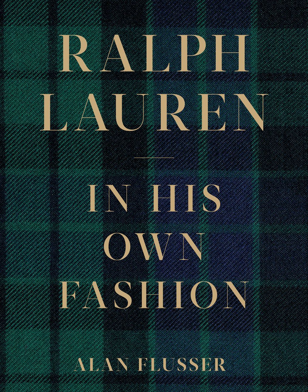 Ralph Lauren: In His Own Fashion: The Life and Vision Behind an American Icon