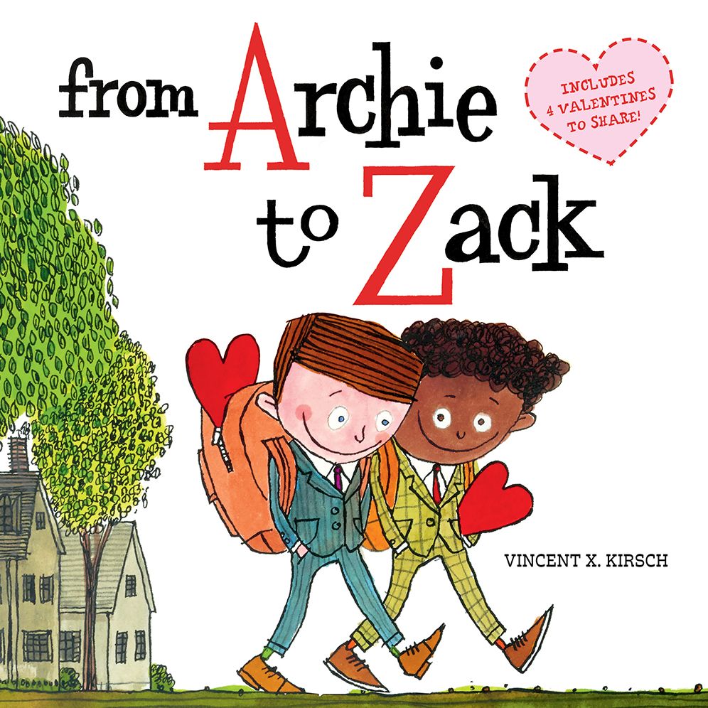 From Archie to Zack: Includes 4 Tear-Out Valentines to Share!