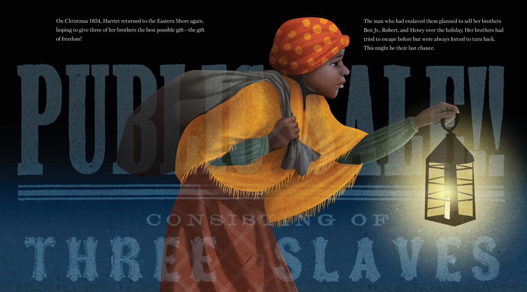 The Gift of Freedom: How Harriet Tubman Rescued Her Brothers
